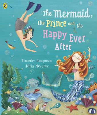 Book cover for The Mermaid, the Prince and the Happy Ever After