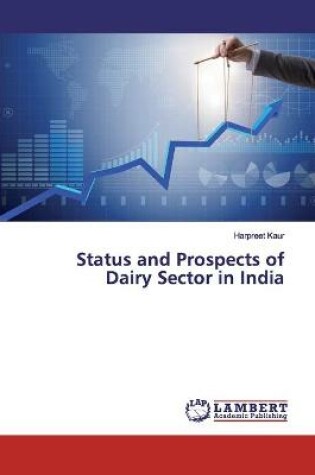 Cover of Status and Prospects of Dairy Sector in India