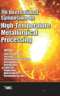 Book cover for 7th International Symposium on High-Temperature Metallurgical Processing