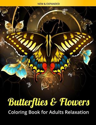 Book cover for Butterflies & Flowers Coloring Book for Adults Relaxation