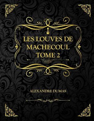 Book cover for Les louves de Machecoul Tome 2