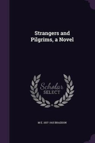 Cover of Strangers and Pilgrims, a Novel