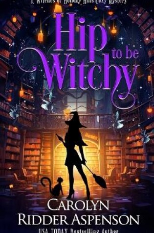 Cover of Hip to be Witchy