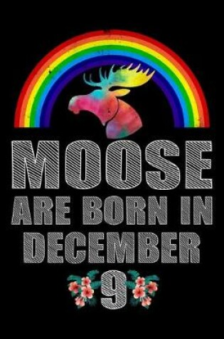 Cover of Moose Are Born In December 9
