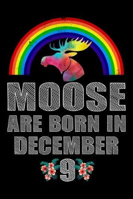 Book cover for Moose Are Born In December 9
