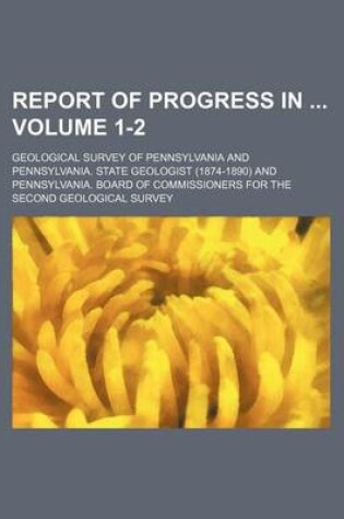 Cover of Report of Progress in Volume 1-2