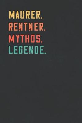 Book cover for Maurer. Rentner. Mythos. Legende.