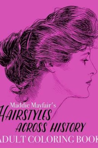 Cover of Hairstyles Across History Adult Coloring Book