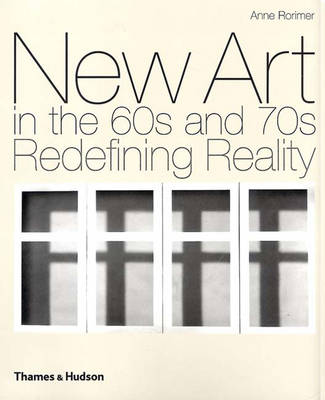 Book cover for New Art in the 60s and 70s: Redefining Reality