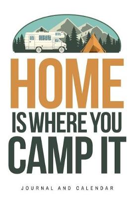 Book cover for Home Is Where You Camp It