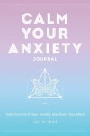 Book cover for Calm Your Anxiety Journal