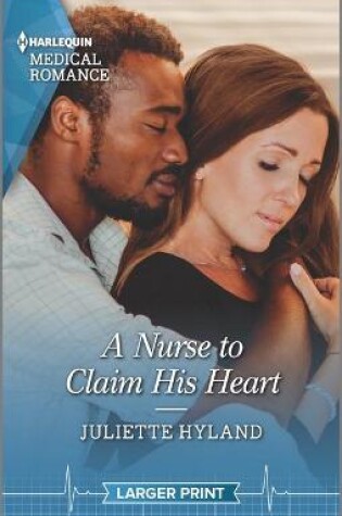 Cover of A Nurse to Claim His Heart