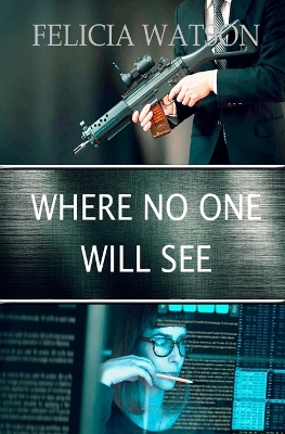 Book cover for Where No One Will See