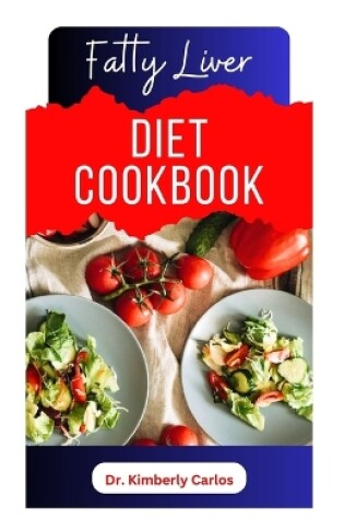 Cover of Fatty Liver Diet Cookbook