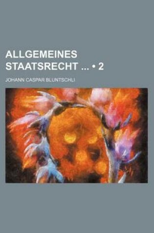 Cover of Allgemeines Staatsrecht (2)