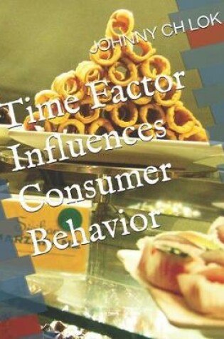 Cover of Time Factor Influences Consumer Behavior