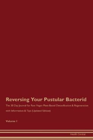 Cover of Reversing Your Pustular Bacterid