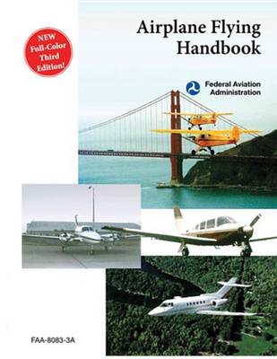 Book cover for Airplane Flying Handbook (FAA-H-8083-3A)