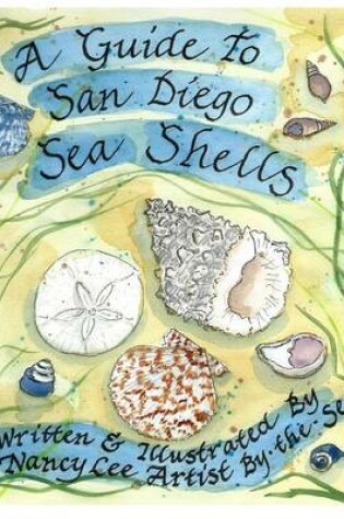 Cover of A Guide to San Diego Sea Shells