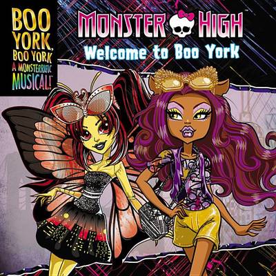 Book cover for Monster High: Boo York, Boo York: Welcome to Boo York
