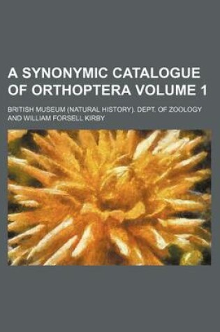 Cover of A Synonymic Catalogue of Orthoptera Volume 1