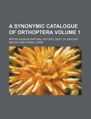 Book cover for A Synonymic Catalogue of Orthoptera Volume 1