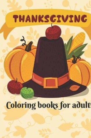 Cover of Thanksgiving Coloring Books For Adults