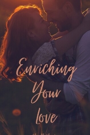 Cover of Enriching Your Love