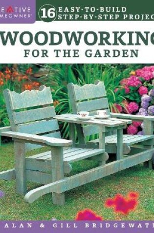 Cover of Woodworking for the Garden