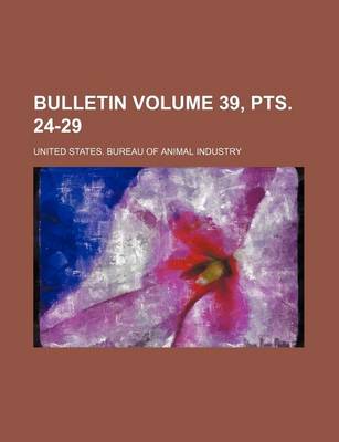 Book cover for Bulletin Volume 39, Pts. 24-29