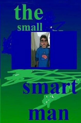 Cover of The small smart man