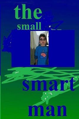 Book cover for The small smart man