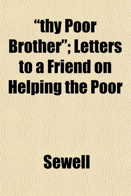 Book cover for "Thy Poor Brother"; Letters to a Friend on Helping the Poor