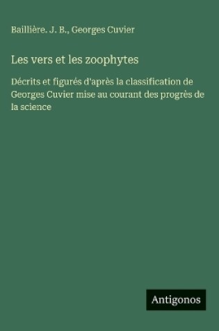 Cover of Les vers et les zoophytes