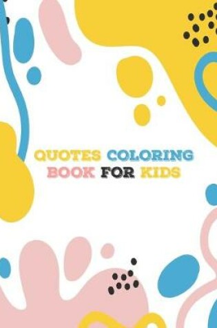 Cover of Quotes coloring book for kids