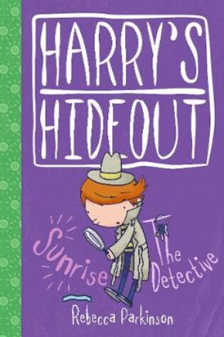 Cover of Harry's Hideout: Sunrise / The Detective