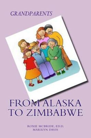 Cover of Grandparents from Alaska to Zimbabwe