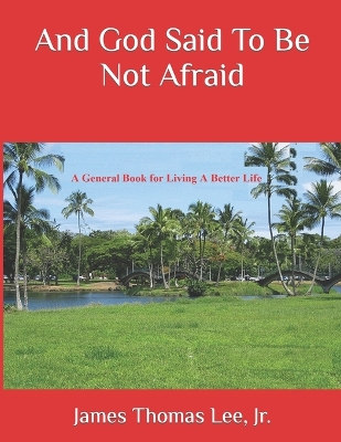 Book cover for And God Said To Be Not Afraid