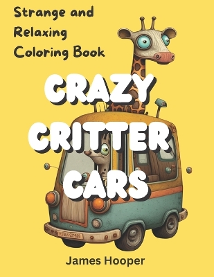 Cover of Crazy Critter Cars
