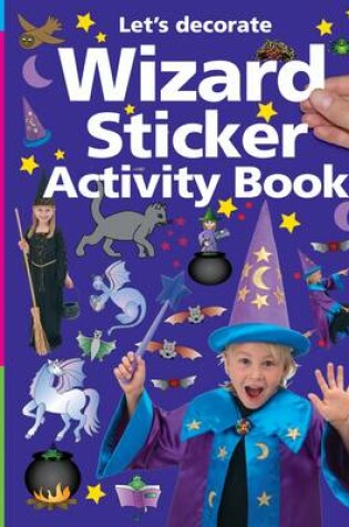 Cover of Let's Decorate Wizard Stickers