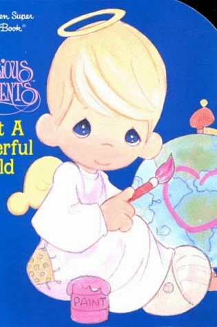 Cover of Precious Moments: What a Wonderful World