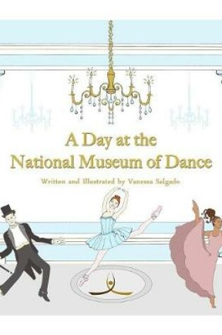 Cover of A Day at the National Museum of Dance