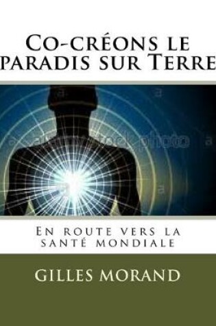 Cover of Co-créons le paradis sur Terre