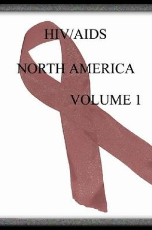 Cover of HIV/AIDS North America Volume 1