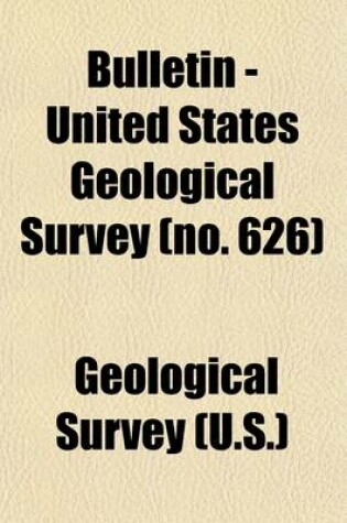 Cover of Bulletin - United States Geological Survey Volume 626