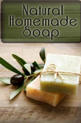 Cover of Natural Homemade Soap
