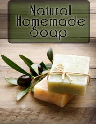 Book cover for Natural Homemade Soap