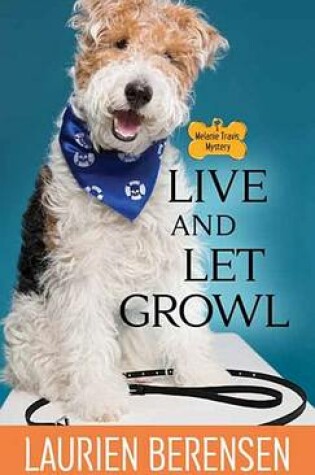 Cover of Live and Let Growl