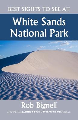 Book cover for Best Sights to See at White Sands National Park