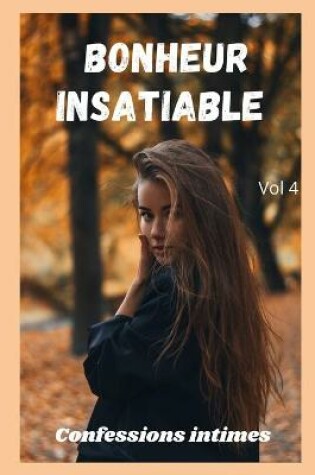 Cover of Bonheur insatiable (vol 4)